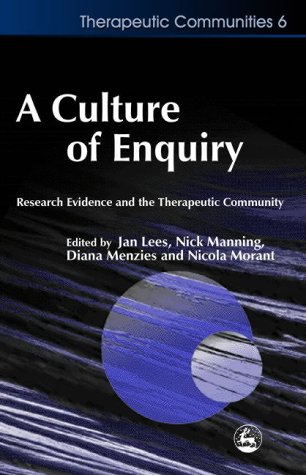 A culture of enquiry : researching evidence and the therapeutic community