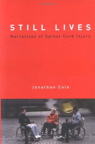 Still lives : narratives of spinal cord injury