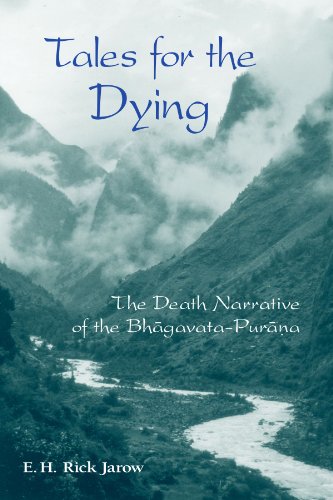 Tales for the dying : the death narrative of the Bha¿¿gavata-Pura¿¿n¿Đa