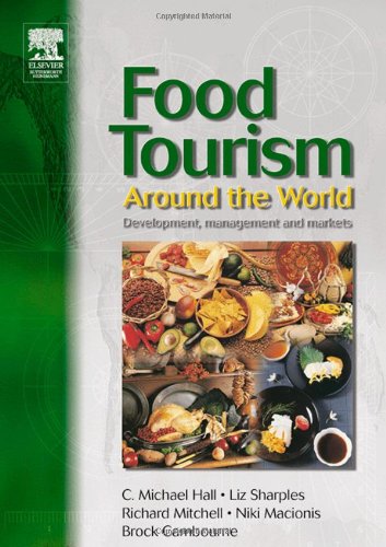 Food tourism around the world : development, management, and markets