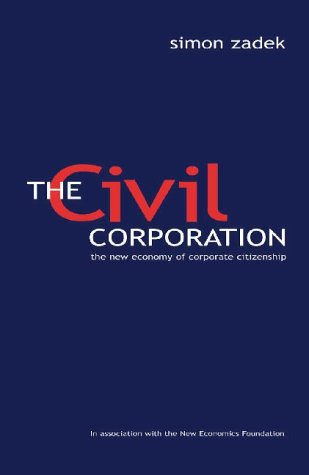 The civil corporation : the new economy of corporate citizenship