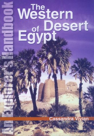 The Western Desert of Eqypt : an explorer's handbook