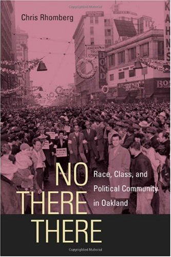 No there there : race, class, and political community in Oakland