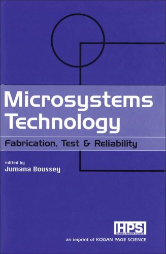 Microsystems technology : fabrication, test & reliability