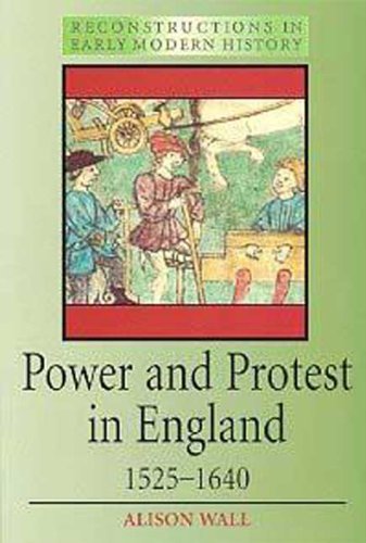 Power and protest in England, 1525-1640