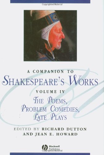 A companion to Shakespeare's works, Volume 4, Poems, problem comedies, late plays