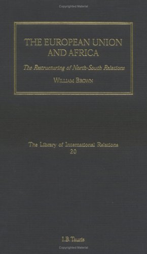 The European Union and Africa : the restructuring of North-South relations