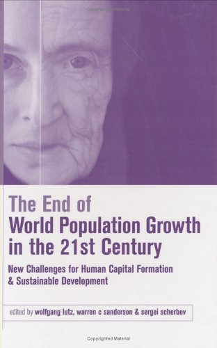 The end of world population growth in the 21st century : new challenges for human capital formation and sustainable development