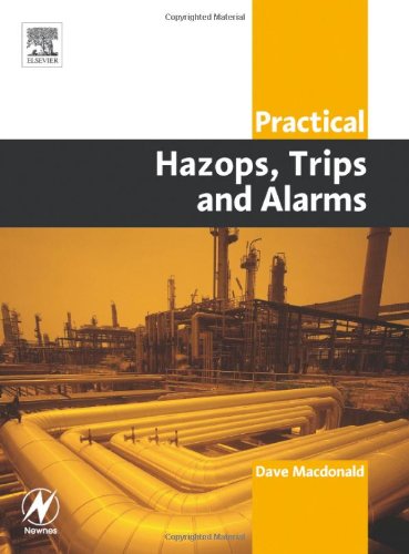 Practical hazops, trips and alarms