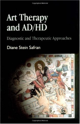 Art therapy and AD/HD : diagnostic and therapeutic approaches