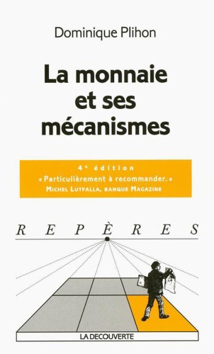 La monnaie et ses mécanismes