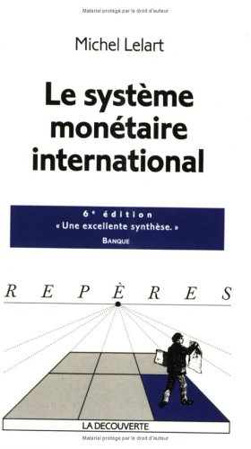 Le système monétaire international