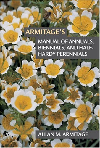 Armitage's manual of annuals, biennials, and half-hardy perennials