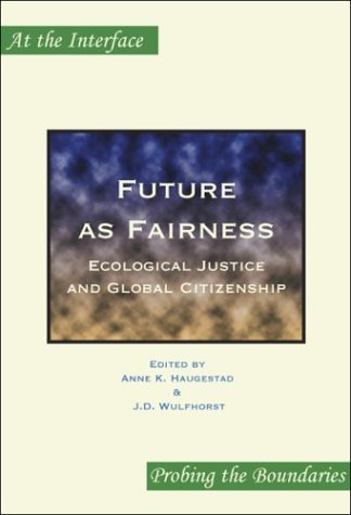 Future as fairness : ecological justice and global citizenship