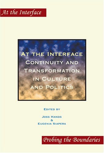 At the interface : continuity and transformation in culture and politics