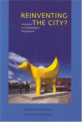 Reinventing the city? : Liverpool in comparative perspective