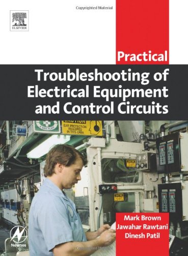 Practical troubleshooting of electrical equipment and control circuits