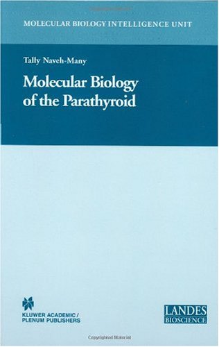 Molecular Biology of the Parathyroid