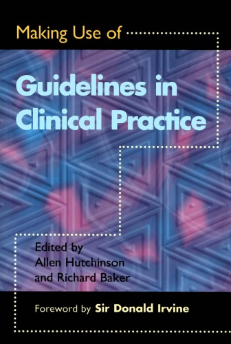 Making use of guidelines in clinical practice