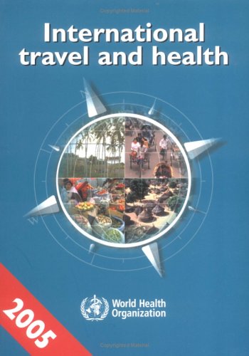 International travel and health : situation as on 1 January 2005.