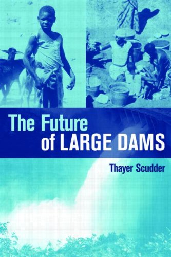 The future of large dams : dealing with social, environmental, institutional and political costs