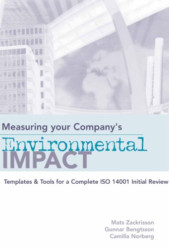 Measuring your company's environmental impact : templates & tools for a complete ISO 14001 initial review