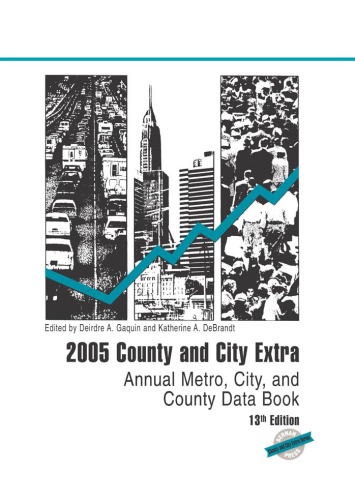 2005 County and city extra : annual metro, city, and county data book