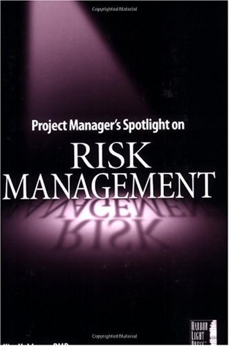 Project manager's spotlight on risk management