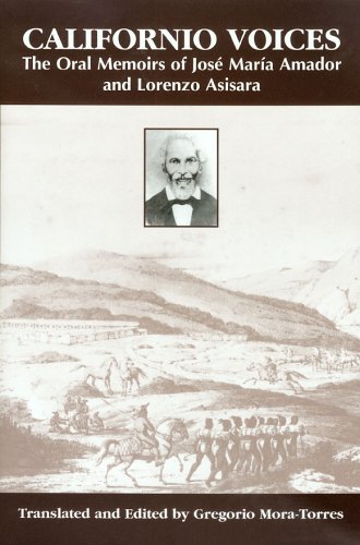 Californio voices : the oral memoirs of José María Amador and Lorenzo Asisara