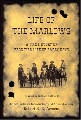 Life of the Marlows : a true story of frontier life of early days