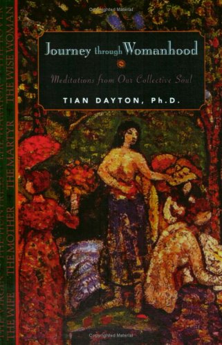 Journey through womanhood : meditations from our collective soul