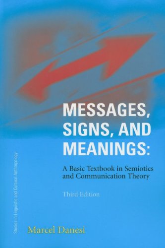 Messages, signs, and meanings : a basic textbook in semiotics and communication