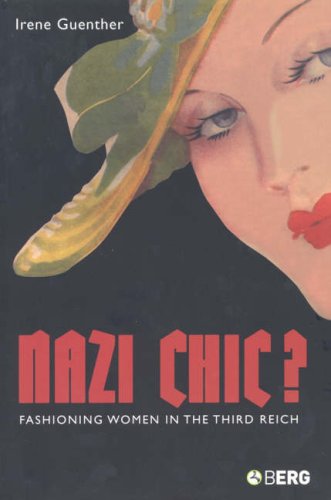 Nazi chic? : fashioning women in the Third Reich