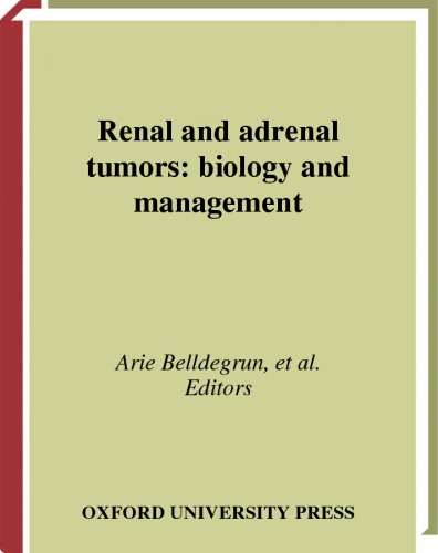 Renal and adrenal tumors : biology and management