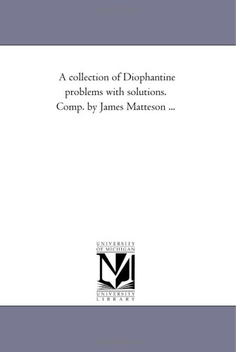 A Collection Of Diophantine Problems With Solutions