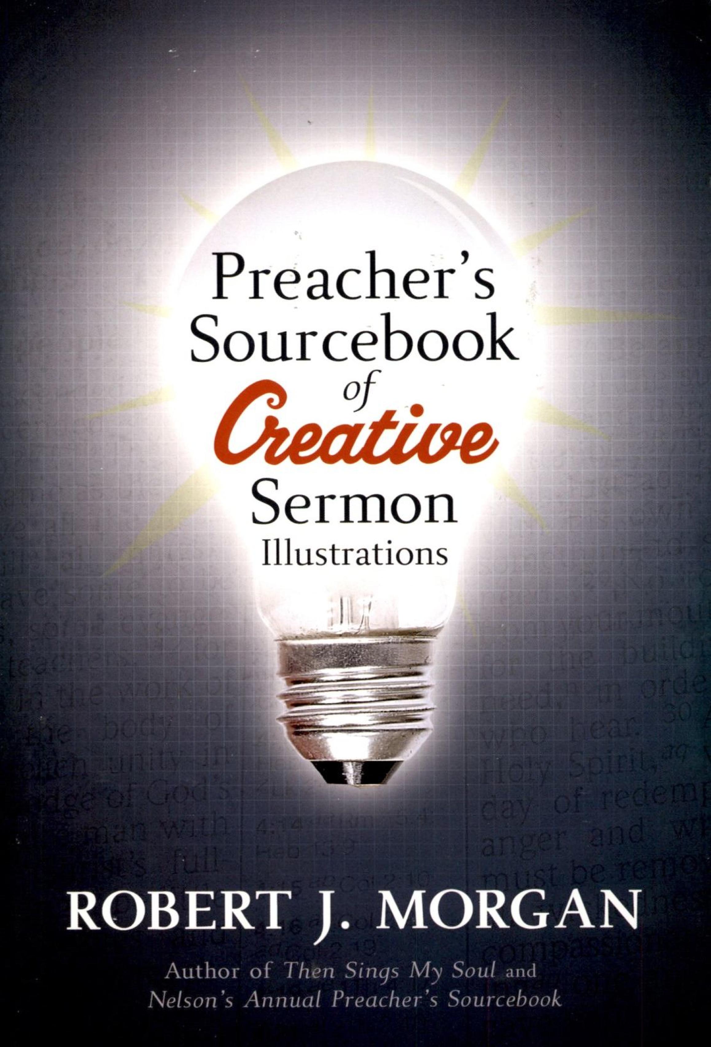 Preacher's Sourcebook of Creative Sermon Illustrations