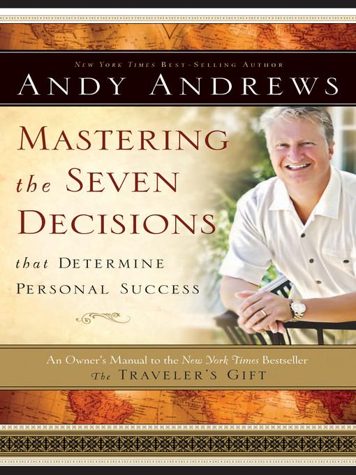 Mastering the Seven Decisions that Determine Personal Success