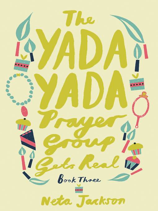 The Yada Yada Prayer Group Gets Real