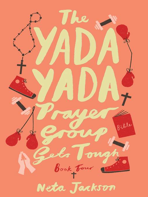 The Yada Yada Prayer Group Gets Tough