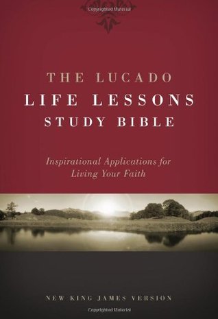 The Lucado Life Lessons Study Bible, NKJV