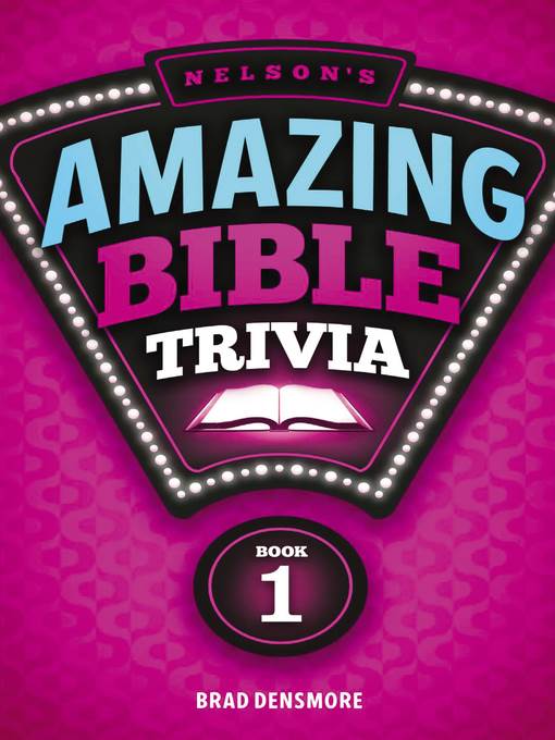 Nelson's Amazing Bible Trivia