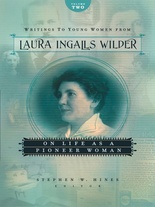 Writings to Young Women from Laura Ingalls Wilder--Volume Two