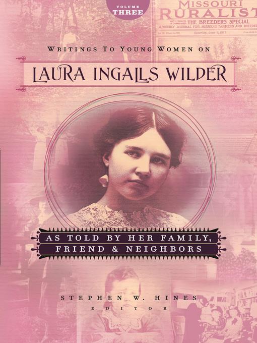 Writings to Young Women on Laura Ingalls Wilder--Volume Three