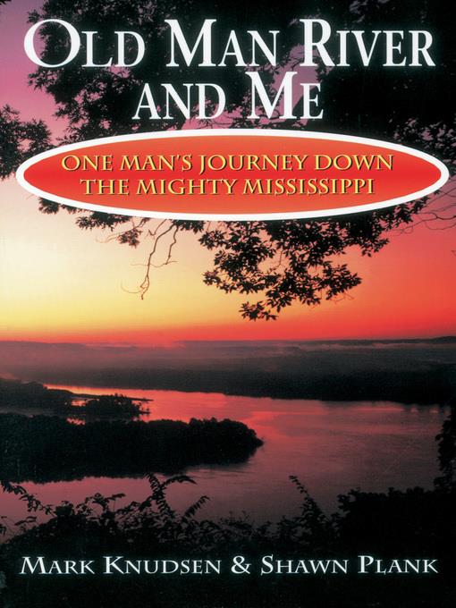 Old Man River and Me