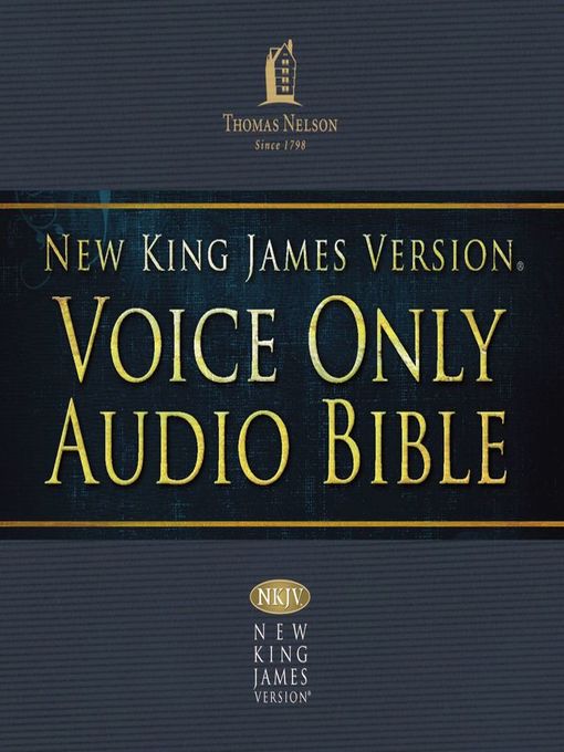 Voice Only Audio Bible--New King James Version, NKJV (Narrated by Bob Souer)