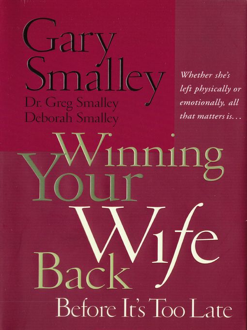 Winning Your Wife Back Before It's Too Late