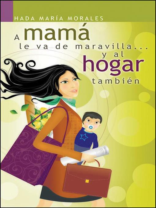 A mamá le va de maravilla... y al hogar también