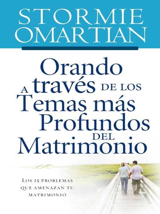 Orando a través de los temas más profundos del matrimonio