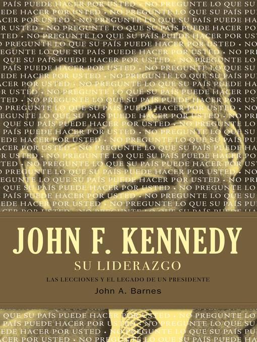 John F. Kennedy su liderazgo