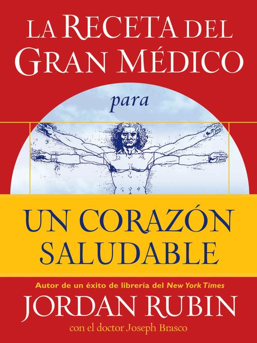 La receta del Gran Médico para un corazón saludable